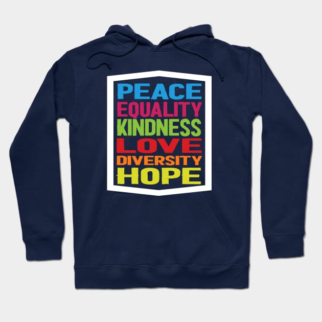 kindness peace equality love inclusion Hoodie by Netcam